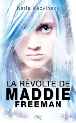 [Awaken 01] • La Révolte De Maddie Freeman